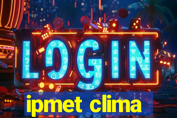 ipmet clima